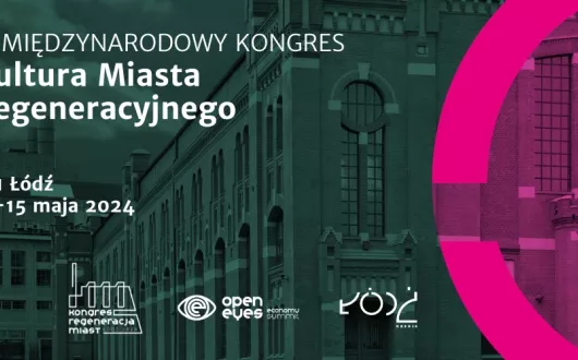 Konkurs „Kultura Miasta Regeneracyjnego”.
